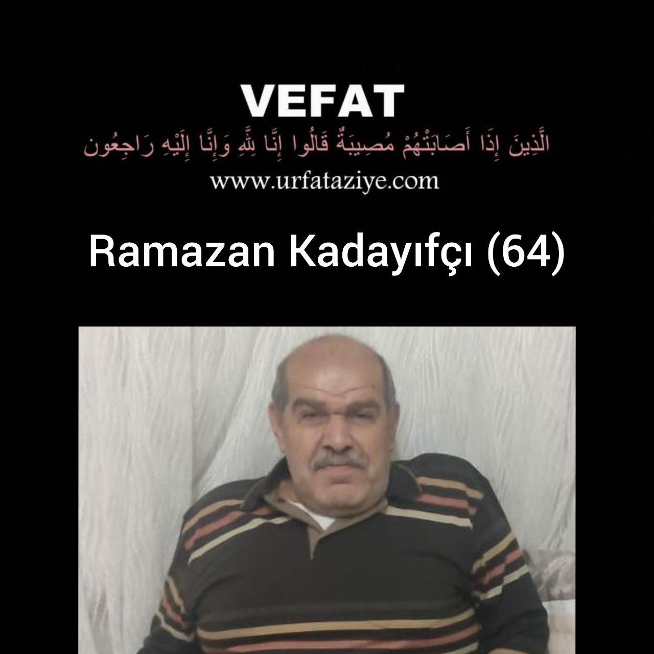 Vefat: Ramazan Kadayıfçı