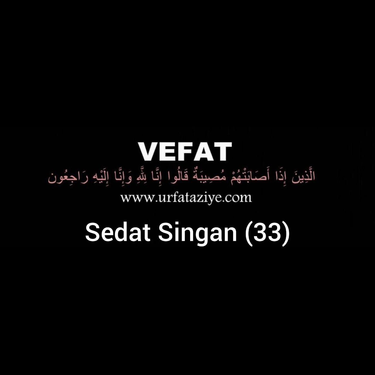Vefat: Sedat Singan