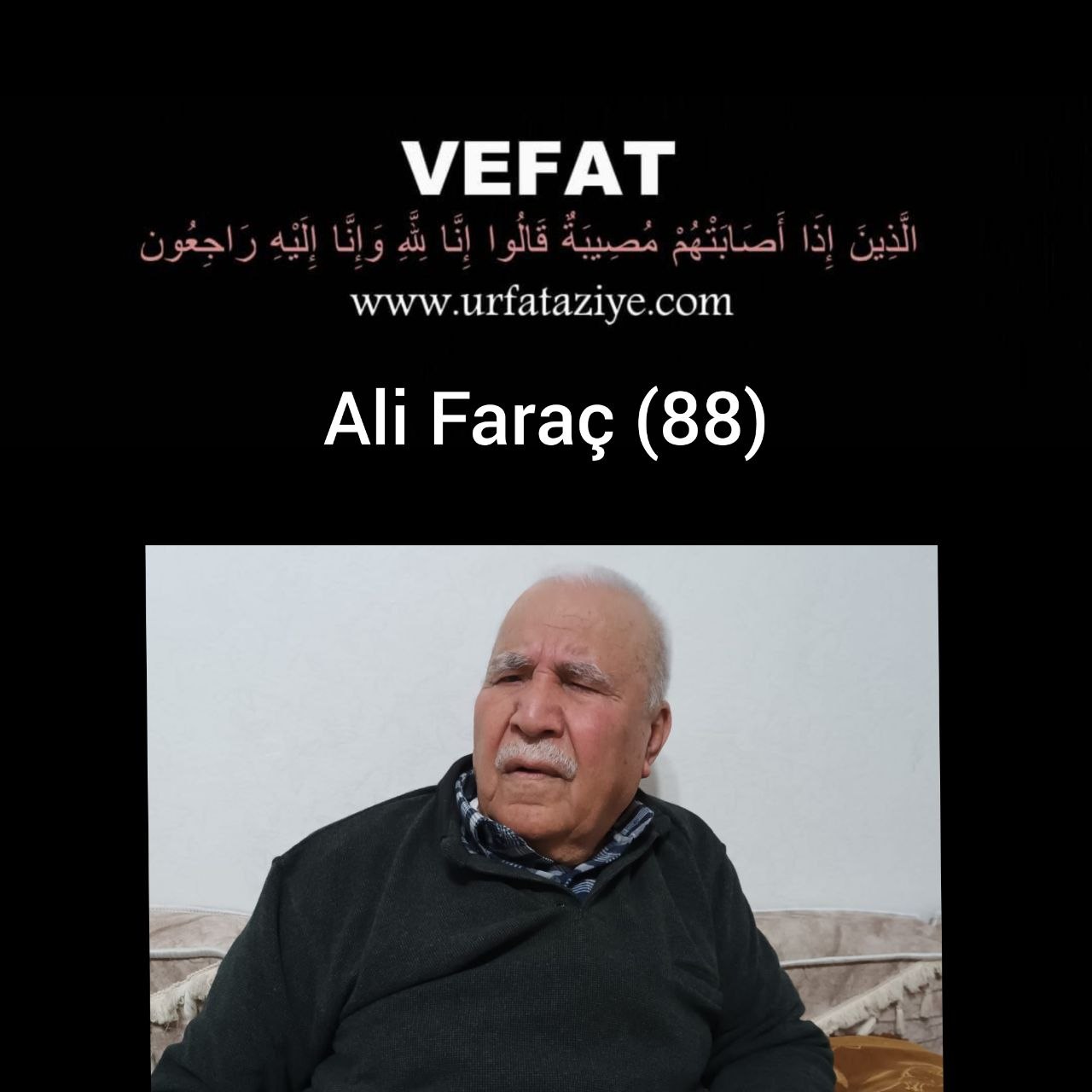 Vefat : Ali Faraç (88)