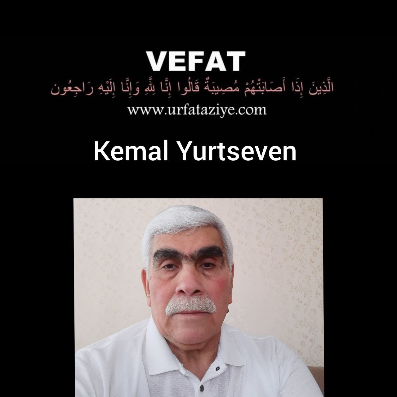 Vefat: Kemal Yurtseven (Köy Hizmetleri'nden Emekli)